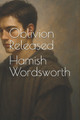 Oblivion Released Hamish Wordsworth 9798298499330