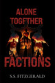 Alone Together: Factions Shaun S Fitzgerald 9798992341041