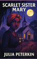 Scarlet Sister Mary Julia Peterkin 9781515467335