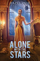 Alone With The Stars Hazel Vale 9781778088254