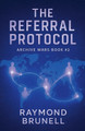 The Referral Protocol Raymond Brunell 9798231436927