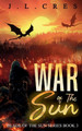 War of the Sun J L Cres 9798990553576