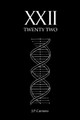 XXII: Twenty Two Juan Pablo Carrano 9798262272099