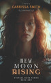 New Moon Rising Carrissa Smith 9798293340125