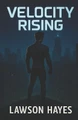 Velocity Rising Lawson Hayes 9798262098552