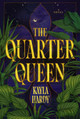 The Quarter Queen: A Novel Kayla Hardy 9780593976760