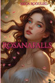 Rosanafalls Erica Rogulski 9798218784515