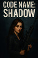Code Name: Shadow Matthew Depesa 9798263901820