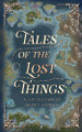 Tales Of The Lost Things D C Gomez 9798232948207