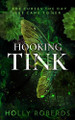 Hooking Tink Holly Roberds 9781960961136