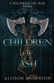 Children of Ash Allison Anderson 9781648399466