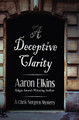 A Deceptive Clarity Aaron Elkins 9781497642966