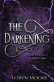 Diary of a Deity - The Darkening Loryn Moore 9798991504508