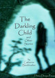 The Darkling Child and Other Stories by Catherine Blackfeather