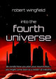 Into the Fourth Universe Robert Wingfield 9780244514020