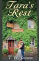 Tara's Rest T W Jensen 9798232789770