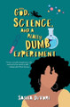 God, Science, and a Really Dumb Experiment Sasha DeVore 9798218631970