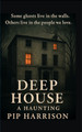 Deep House: A Haunting Pip Harrison 9781836887126