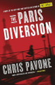 The Paris Diversion: A Novel Chris Pavone 9781524761516