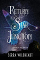 Return to Star Junction Serra Wildheart 9781962112048