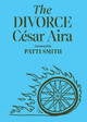 The Divorce Cesar Aira (New Directions) 9780811230933