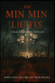 The Min Min Lights: When they follow, you never return. Prasanth N M 9798266618909