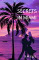 Secrets in Miami B M Light 9798990255487