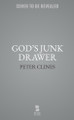God's Junk Drawer Peter Clines 9798874830878