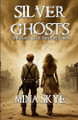 Silver Ghosts Mina Skye 9798264783678