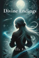 Divine Endings Ella Ray 9781919282008