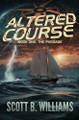 Altered Course - The Passage Scott B Williams 9798268653304