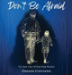 Don't Be Afraid Dennis Corcoran 9798993344829