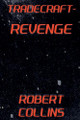 Tradecraft: Revenge Robert L Collins 9798231062034
