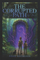 The Corrupted Path Noah Bourgoin 9798264969782