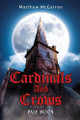 Cardinals and Crows: Pale Moon Matthew McCarron 9798266849846