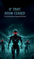 If That Atom Ceased: Everything Has Happened Before Pranjul Java 9798900890227
