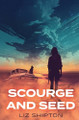 Scourge & Seed Liz Shipton 9798349607363