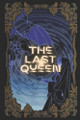 The Last Queen. Sarela Suarez 9798265370112