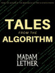 Tales from the Algorithm Madam Lether 9781919251318