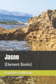 Jason: (Element Books) Dorothee Kollmann 9798268397802