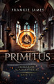 Primitus Frankie James 9798992384369