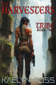 Tribe: The Harvesters Kaelyn Ross 9798270427344