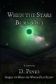 When the Stars Burn Out D Pines 9798298228046