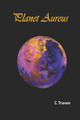 Planet Aureus by C Traven