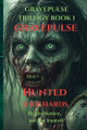 GRAVEPULSE TRILOGY Hunted Book 1 R Richards 9798232789022