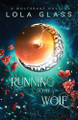 Running to my Wolf Lola Glass 9798349562655