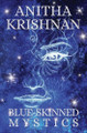 Blue-Skinned Mystics Anitha Krishnan 9781998472161