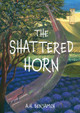 The Shattered Horn A.H. Benjamin 9798989590407