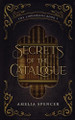 Secrets of the Catalogue Amelia Spencer 9798988169819