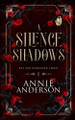 A Silence of Shadows Annie Anderson 9781960315908